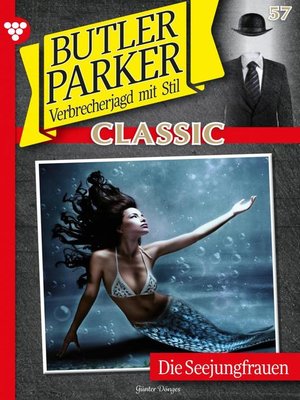 cover image of Butler Parker Classic 57 – Kriminalroman